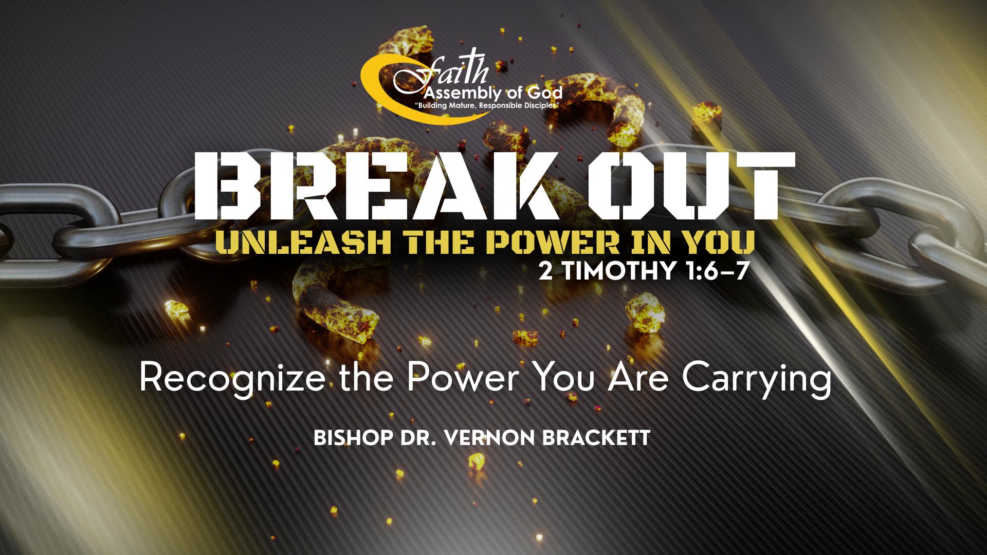 Break Out: Unleash The Power In You